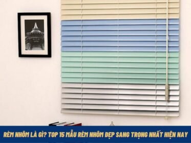 rem-nhom-la-gi-top-15-mau-rem-nhom-dep-sang-trong-nhat-hien-nay