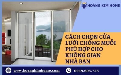 cách chọn cửa lưới chống muỗi phù hợp